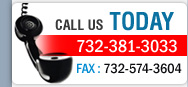 Call Us Today 732-381-3033, Fax: 732-574-3604